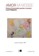 Amor mi mosse. Divina commedia parole e musica. Con CD-Audio di Luca Putignano edito da Agenda (Monte San Pietro)