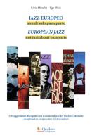 Jazz europeo. Non di solo passaporto di Livio Minafra, Ugo Sbisà edito da Digressione