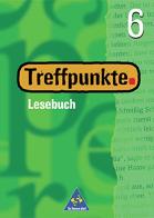 Treffpunkte. Lesebuch. 6 Schülerband. Per la Scuola media di Wolfgang Menzel edito da Schroedel Verlag