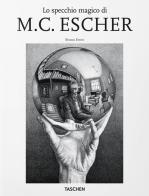 Lo specchio magico di M.C. Escher di Bruno Ernst edito da Taschen