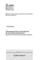 Parlamentarismo razionalizzato e procedura parlamentare. Lineamenti di diritto parlamentare comparato di Paolo Massa edito da Giuffrè
