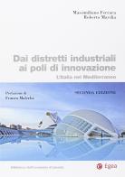 Dai distretti industriali ai poli di innovazione. L'Italia nel Mediterraneo di Massimiliano Ferrara, Roberto Mavilia edito da EGEA