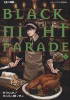 Black night parade vol.4 di Hikaru Nakamura edito da Edizioni BD