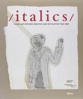 Italics. Catalogo della mostra (Venezia, 27 settembre 2008-22 marzo 2009). Ediz. inglese edito da Mondadori Electa