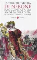 La terribile storia di Nerone di Andrea Giardina edito da Laterza