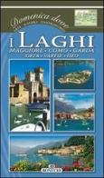 I laghi: Maggiore, Como, Garda, Orta, Varese, Iseo edito da Bonechi