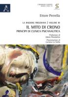 La ragione freudiana vol.3 di Ettore Perrella edito da Aracne