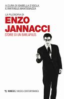 La filosofia di Enzo Jannacci. Storie di un barlafuus edito da Mimesis