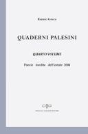 Quaderni palesini. Poesie inedite dell'estate 2004 vol.4 di Renato Greco edito da Giuliano Ladolfi Editore