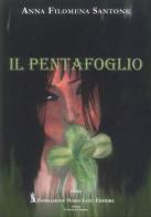 Il pentafoglio di Anna Filomena Santone edito da Fondazione Mario Luzi