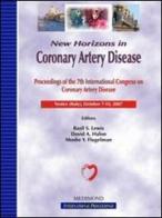 New horizons in coronary artery disease. Proceedings of the 7th International congress on coronary artery disease (Venice, 7-10 October 2007) edito da Medimond