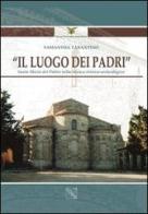 Il luogo dei padri. Santa Maria del patire nella ricerca storica-archeologica di Samantha Tarantino edito da EDAS