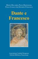 Dante e Francesco edito da Biblioteca Francescana
