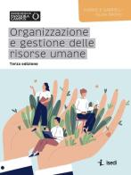 Organizzazione e gestione delle risorse umane. Nuova ediz. di Gabriele Gabrielli, Silvia Profili edito da ISEDI