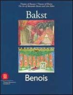 L' arte di Alexandre Benois e Léon Bakst. Teatro della ragione/teatro del desiderio. Ediz. inglese edito da Skira
