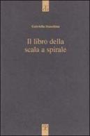 Il libro della scala a spirale di Gabriella Stanchina edito da Polistampa