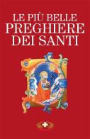 Le più belle preghiere dei santi. Nuova ediz. di Francesco Maria Nocelli edito da Mimep-Docete