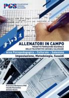 Allenatori in campo. Area psicopedagogica di Francesca Barbanera, Claudio Passantino, Antonio Giunto edito da Wip Edizioni