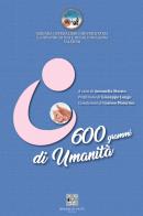 600 grammi di umanità di Antonella Maisto edito da Giuseppe De Nicola