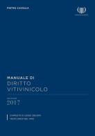 Manuale di diritto vitivinicolo di Pietro Caviglia edito da Codice della Vite e del Vino