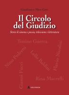 Il Circolo del Giudizio. Storie di cinema e poesia, televisione e letteratura di Gianfranco Miro Gori edito da Edizioni Sabinae