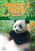 Points à relier. Bonheur. Amusez-vous à créer 120 beaux dessins di Georgina McDonald edito da Gremese Editore