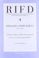 Omaggio a John Rawls (1921-2002). Giustizia diritto ordine internazionale-Justice Law International Order edito da Giuffrè