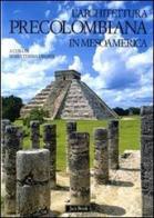 L' architettura precolombiana in Mesoamerica edito da Jaca Book