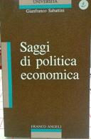 Saggi di politica economica di Gianfranco Sabattini edito da Franco Angeli