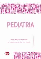 Pediatria. Il ruolo del medicinale omeopatico di Michèle Boiron, François Roux edito da Edra