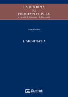 La riforma del processo civile. L'arbitrato edito da Giuffrè