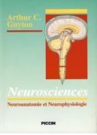 Neurosciences. Neuroanatomie et neurophysiologie di Arthur C. Guyton edito da Piccin-Nuova Libraria