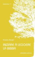 Iniziare a leggere la Bibbia di Ernesto Borghi edito da Cittadella