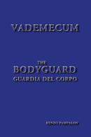 Vademecum bodyguard di Renzo Pampalon edito da Youcanprint