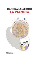 La pianeta di Daniela Lalleroni edito da Historica Edizioni