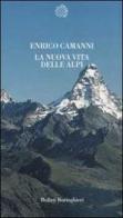 La nuova vita delle Alpi di Enrico Camanni edito da Bollati Boringhieri