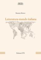Letteratura-mondo italiana di Rosanna Morace edito da Edizioni ETS