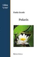 Polaris di Paola Ercole edito da Aletti