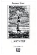 Baschert di Francesco Meloni edito da Montedit