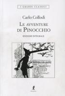 Le avventure di Pinocchio. Ediz. integrale di Carlo Collodi edito da Liberamente