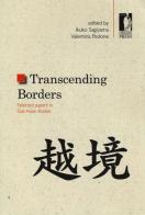 Trascending borders. Selected papers in East Asian studies edito da Firenze University Press