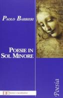 Poesie in sol minore di Paolo Barbieri edito da Edizioni Clandestine