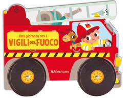 Una giornata con i vigili del fuoco. Ediz. a colori edito da Crealibri