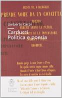 Carducci. Politica e poesia di Umberto Carpi edito da Scuola Normale Superiore