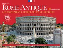 Rome Antique. Les monuments autrefois et aujourd'hui di Romolo Augusto Staccioli edito da Vision