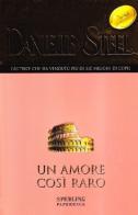 Un amore così raro di Danielle Steel edito da Sperling & Kupfer