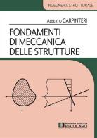 Fondamenti di meccanica delle strutture di Alberto Carpinteri edito da Esculapio