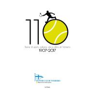 Tennis Club Vomero 1907-2017. Storie di sport e società al Vomero di Marco Lobasso edito da LeVarie