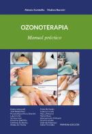 Ozonoterapia. Manual práctico. Ediz. integrale di Alessio Zambello, Matteo Bonetti edito da Fedan Sa