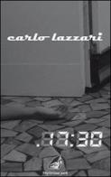 . 17:30 di Carlo Lazzari edito da Giovane Holden Edizioni